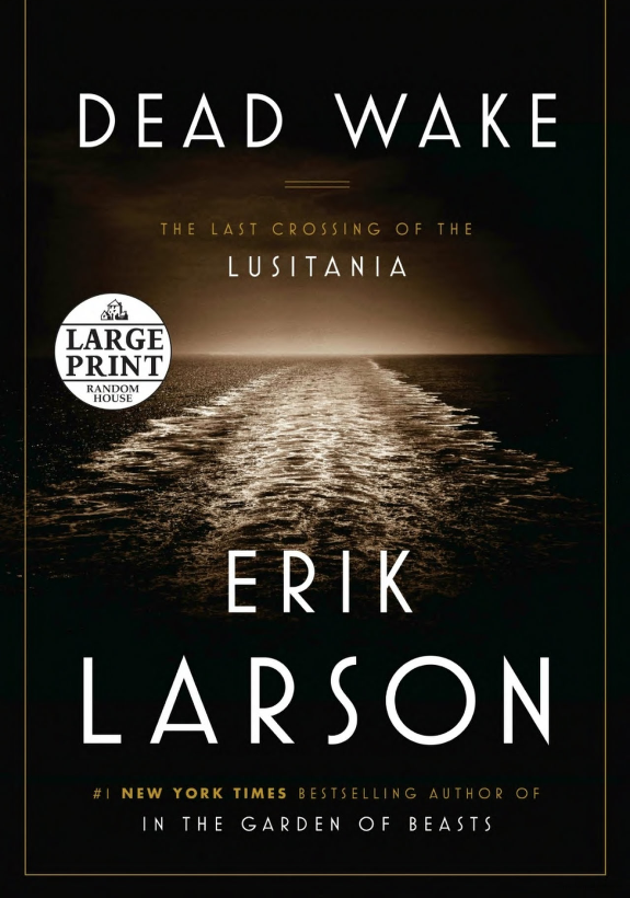 Dead Wake will be the featured book at this month's bookclub meeting at the Garrettsville Library