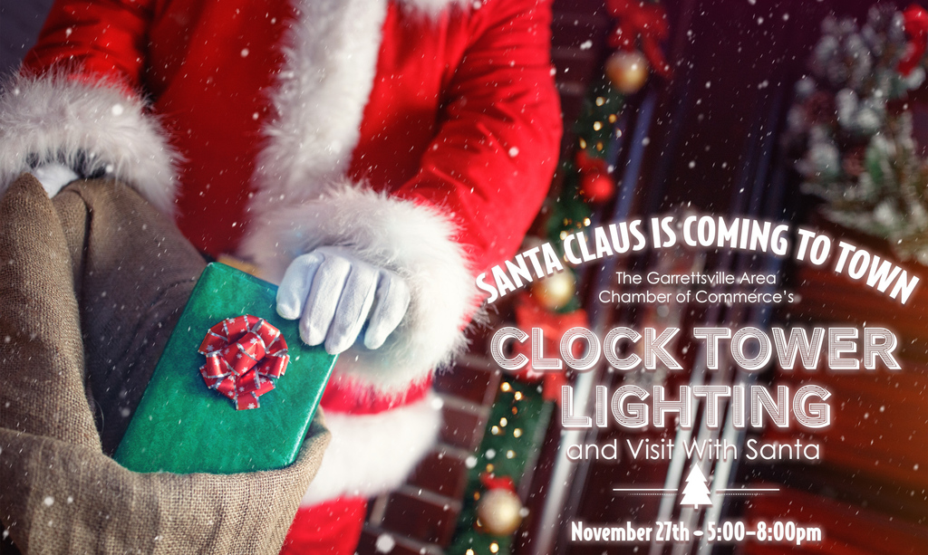 Santa Claus is coming to town on November 27th. Join the Garrettsville Area Chamber at the clocktower for the annual tree lighting ceremony, caroling, story time, and visit with Santa!